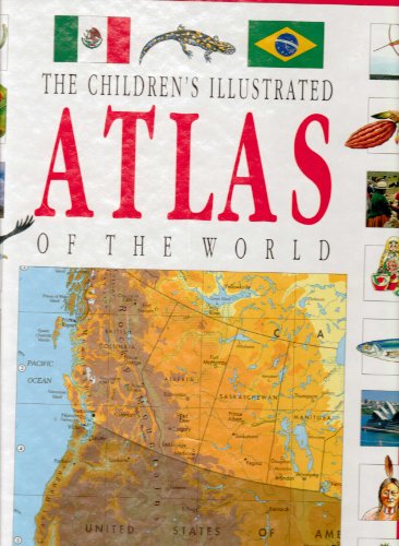 Stock image for The Children's Illustrated Atlas of the World for sale by HPB-Diamond