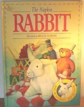 Stock image for The Napkin Rabbit for sale by AwesomeBooks