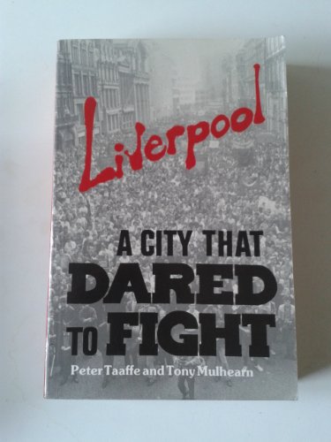 

Liverpool. A City That Dared To Fight