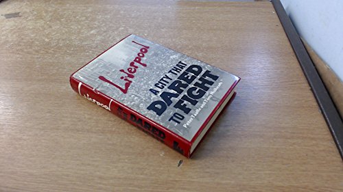 Liverpool: A city that dared to fight (9781870958011) by Taaffe, Peter; Mulhearn, Tony