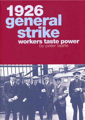 Beispielbild fr 1926 General Strike - Workers Taste Power zum Verkauf von WorldofBooks