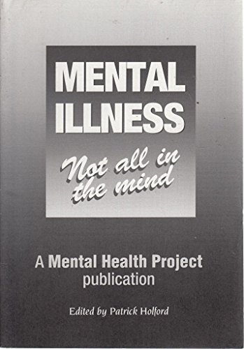 9781870976114: Mental Illness: Not All in the Mind