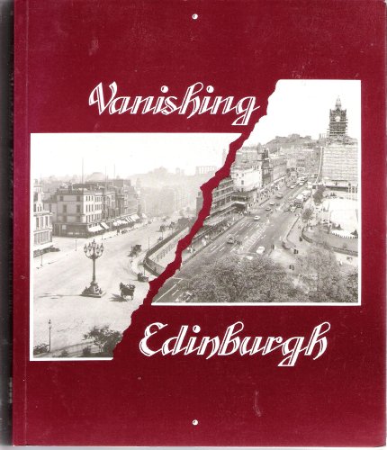 Imagen de archivo de Vanishing Edinburgh: In the Steps of George Washington Wilson a la venta por WorldofBooks