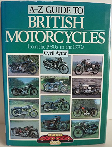 9781870979191: A-Z Guide to British Motorcycles from the 1930s to the 1970s