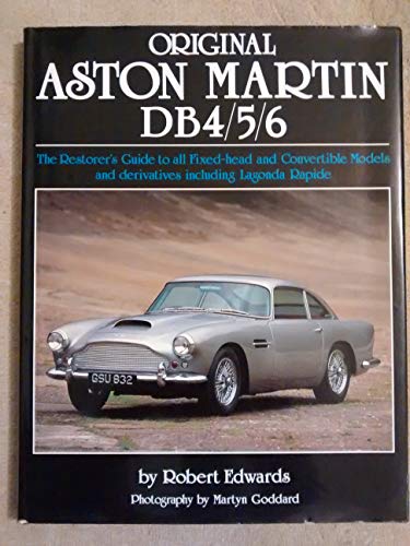 Beispielbild fr Original Aston Martin Db4/5/6: The Restorer's Guide to All Fixed-Head and Convertible Models zum Verkauf von ThriftBooks-Dallas