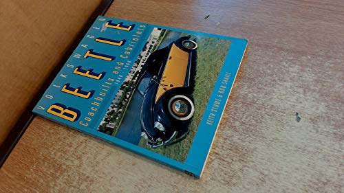 Beispielbild fr Volkswagen Beetle: Coachbuilts and Cabriolets 1940-1960 zum Verkauf von MusicMagpie