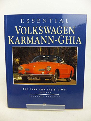Beispielbild fr Essential Volkswagen Karmann Ghia: The Cars and Their Story 1955-74 zum Verkauf von Seattle Goodwill