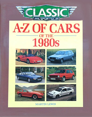 Beispielbild fr A-Z of Cars of the 1980s zum Verkauf von Anybook.com