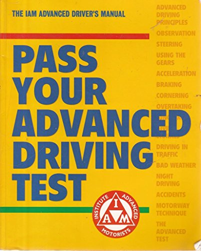 9781870979641: Pass Your Advanced Driving Test: The Official Institute of Advanced Motorists Manual