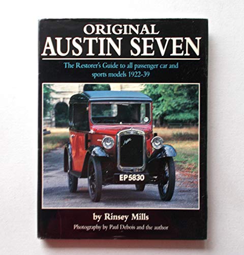 Stock image for Original Austin Seven: The Restorer's Guide to All Passenger Car and Sports Models, 1922-39 for sale by ThriftBooks-Dallas
