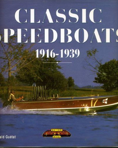 9781870979962: Classic Speedboats, 1916-39