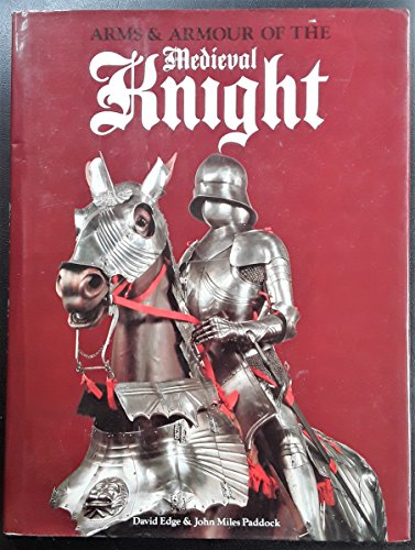 Beispielbild fr Arms and Armour of the Mediaeval Knight zum Verkauf von WorldofBooks