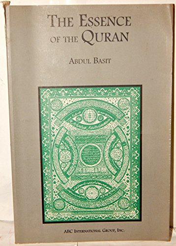Stock image for Essence of the Quran: Commentary and Interpretation of Surah Al-Fatihah for sale by Wonder Book