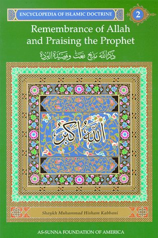 9781871031836: Remembrance of Allah and Praising the Prophet: Encyclopedia of Islamic Doctrine, Vol. 2