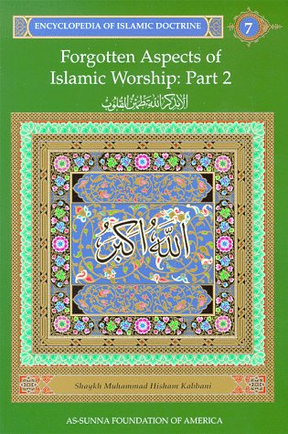 Beispielbild fr Forgotten Aspects of Islamic Worship: Part 2 zum Verkauf von WorldofBooks
