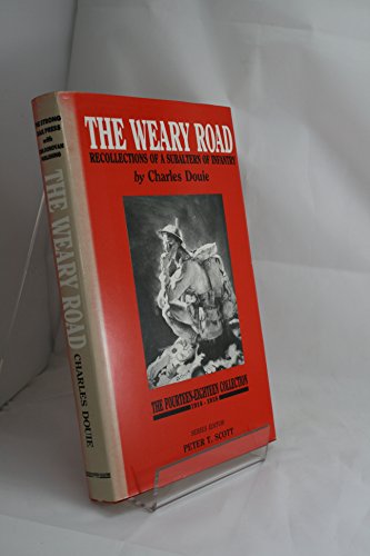Beispielbild fr The Weary Road The Recollections of a Subaltern of Infantry zum Verkauf von Last Exit Books