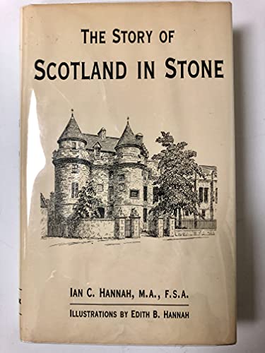 Beispielbild fr The Story of Scotland in Stone zum Verkauf von WorldofBooks