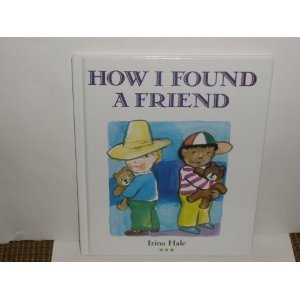 Stock image for How I Found a Friend for sale by WorldofBooks