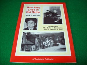 How They Lived in Old Settle (9781871064292) by W.R. Mitchell