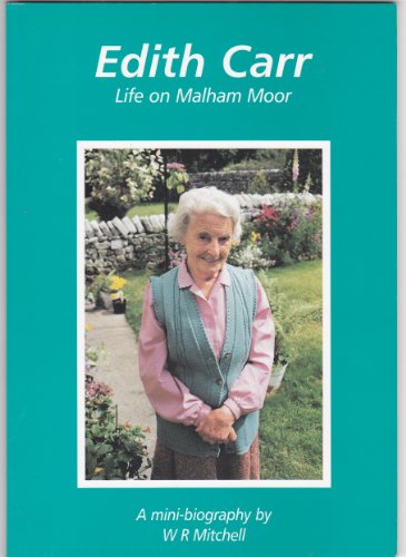 Imagen de archivo de Edith Carr: Life on Malham Moor (Castleberg Mini Biographies S.) a la venta por WorldofBooks