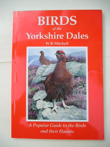 Stock image for Birds of the Yorkshire Dales for sale by AwesomeBooks