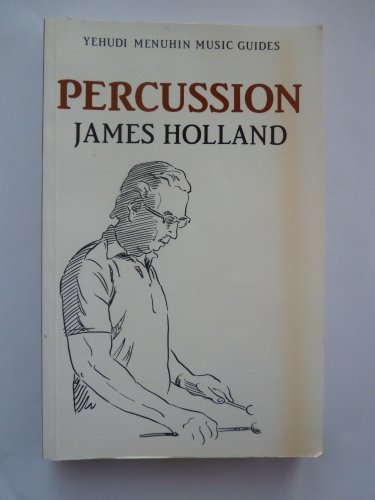 Beispielbild fr Percussion (Yehudi Menuhin Music Guides) zum Verkauf von WorldofBooks