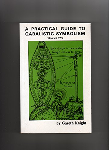 Stock image for A Practical Guide to Qabalistic Symbolism: Volume II; On the Paths and the Tarot for sale by Jeff Stark