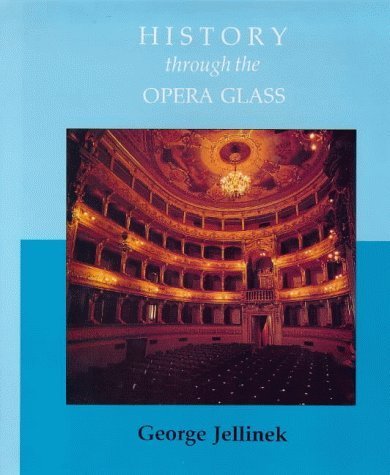 9781871082470: History Through the Opera Glass: From the Rise of Caesar to the Fall of Napoleon