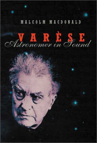 9781871082562: Varese: Astronomer in Sound