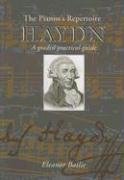 Beispielbild fr The Pianist's Repertoire Haydn: A Graded Practical Guide zum Verkauf von Revaluation Books
