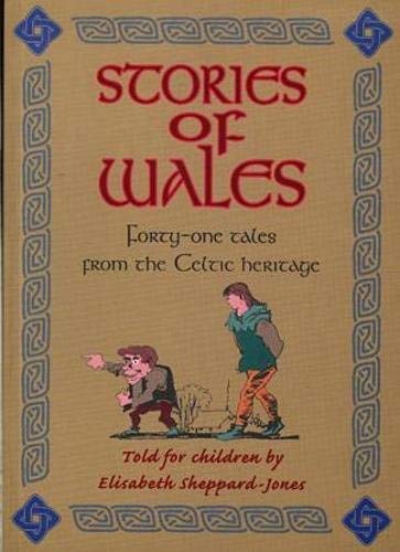 9781871083354: Stories of Wales - Forty-One Tales from the Celtic Heritage