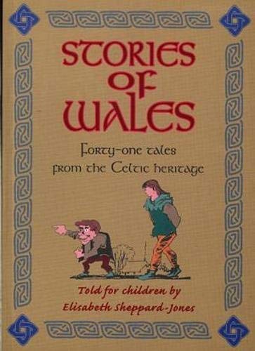 9781871083354: Stories of Wales: Fourty-One Tales from the Celtic Heritage