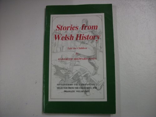 Stock image for Stories from Welsh History for sale by Goldstone Books