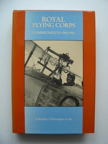 Stock image for Royal Flying Corps Communiques 1915-1916 for sale by G & S Books