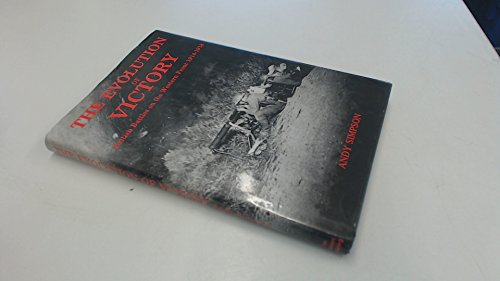 Stock image for The Evolution of Victory: British Battles on the Western Front, 1914-1918 for sale by WorldofBooks
