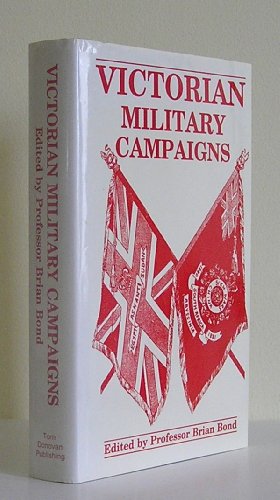 Beispielbild fr VICTORIAN MILITARY CAMPAIGNS zum Verkauf von Riverow Bookshop