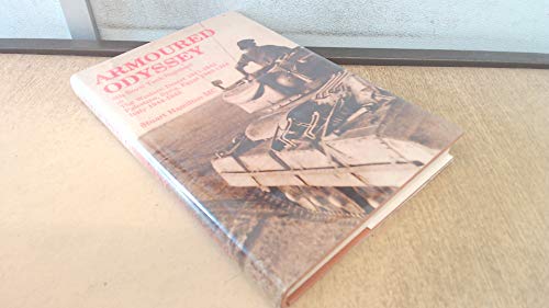 Imagen de archivo de Armoured Odyssey: 8th Royal Tank Regiment in the Western Desert, 1941-42, Palestine, Syria, Egypt, 1943-44, Italy, 1944-45 a la venta por Diarmuid Byrne