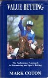 Stock image for Value Betting: Professional Approach to Horse Racing and Sports Betting for sale by WorldofBooks