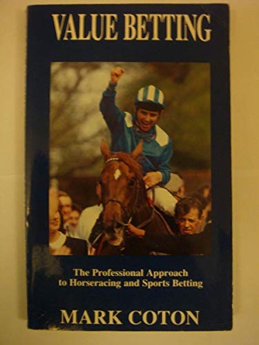 Stock image for Value Betting: Professional Approach to Horse Racing and Sports Betting for sale by WorldofBooks