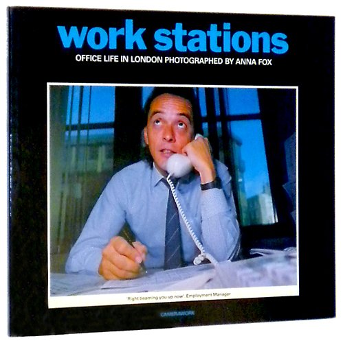 9781871103007: Work Stations: Office Life in London Photographed by Anna Fox