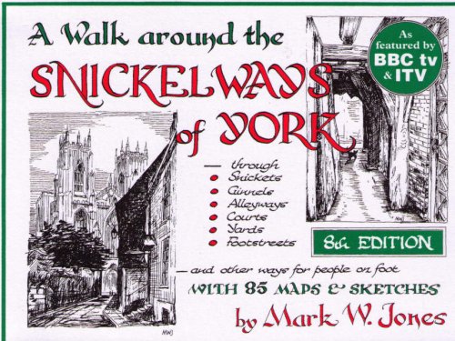 Stock image for A Walk Around the Snickelways of York Jones, Mark W. for sale by Re-Read Ltd