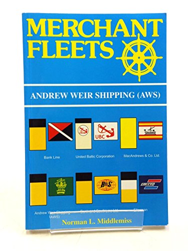 Beispielbild fr ANDREW WEIR SHIPPING (AWS) (MERCHANT FLEETS) zum Verkauf von WorldofBooks
