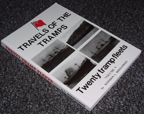 Stock image for Travels of the Tramps TWENTY TRAMP FLEETS Volume V for sale by WorldofBooks