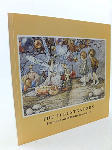 Stock image for Illustrators : British Art of Illustration, 1800-1990. (with Price list) for sale by Leigh Gallery Books