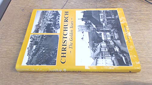Stock image for Christchurch: The Golden Years for sale by WorldofBooks