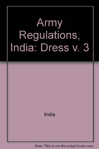 Beispielbild fr Army Regulations, India Dress V. 3 zum Verkauf von Isaiah Thomas Books & Prints, Inc.