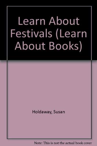 Imagen de archivo de Learn About Festivals (Learn About Books) a la venta por AwesomeBooks