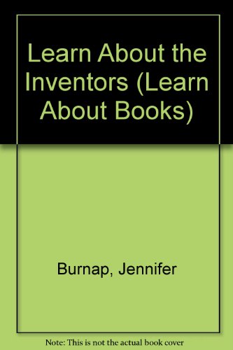 Beispielbild fr Learn About the Inventors (Learn About Books) zum Verkauf von AwesomeBooks