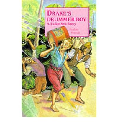 Beispielbild fr Drake's Drummer Boy: A Tudor Sea Story zum Verkauf von WorldofBooks