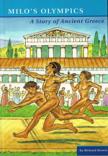 Stock image for Milo's Olympics A Story of Ancient Greece Ancient World Stories for sale by PBShop.store US